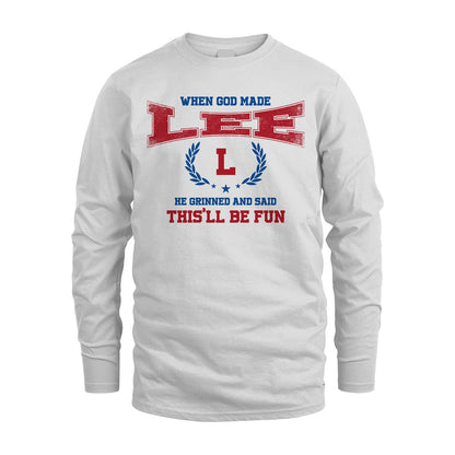 When God Made He Grinned And Said This'll Be Fun Shirt LEE M1-12