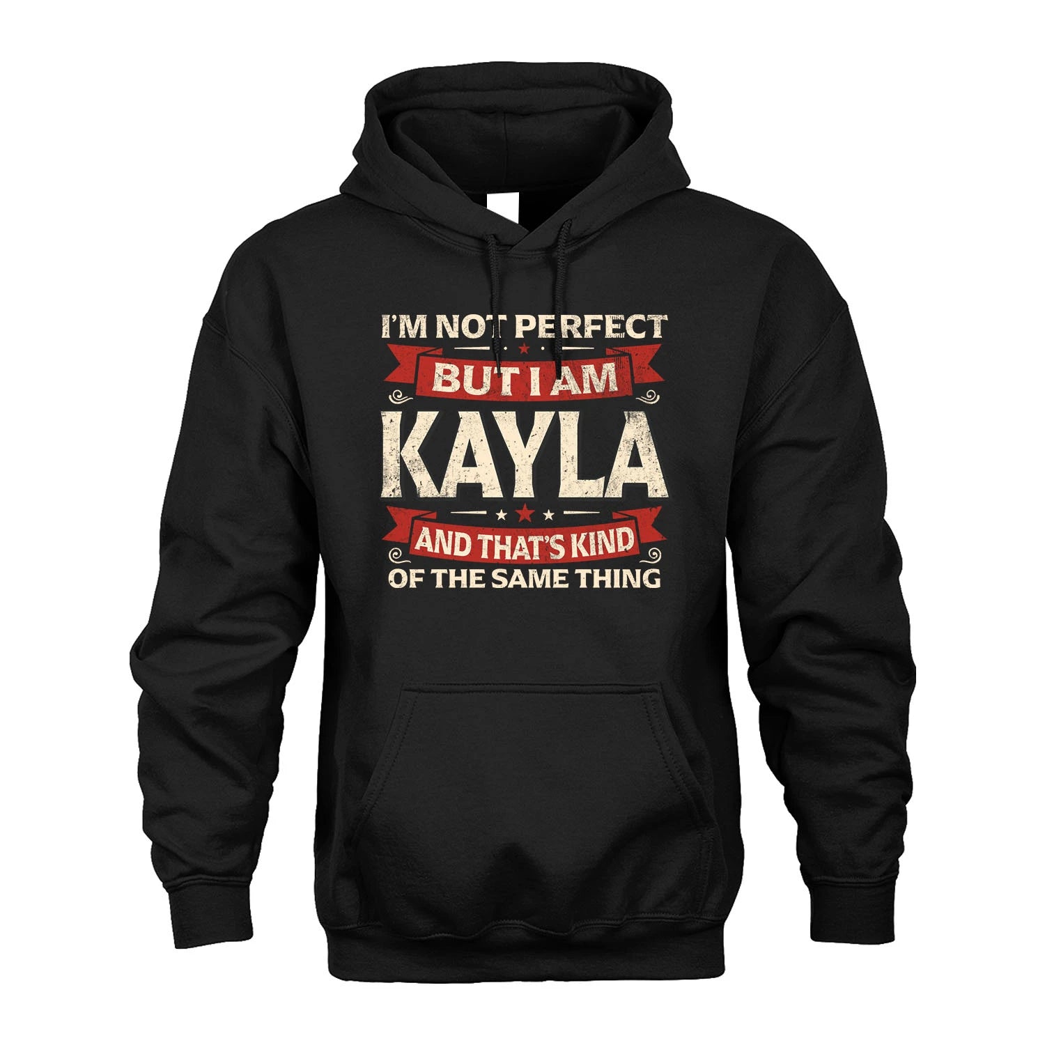 KAYLA 13K1-566 I'm Not Perfect But I Am...