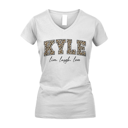 Live Laugh Love Custom Name With Leopard Pattern Shirt KYLE M1-13