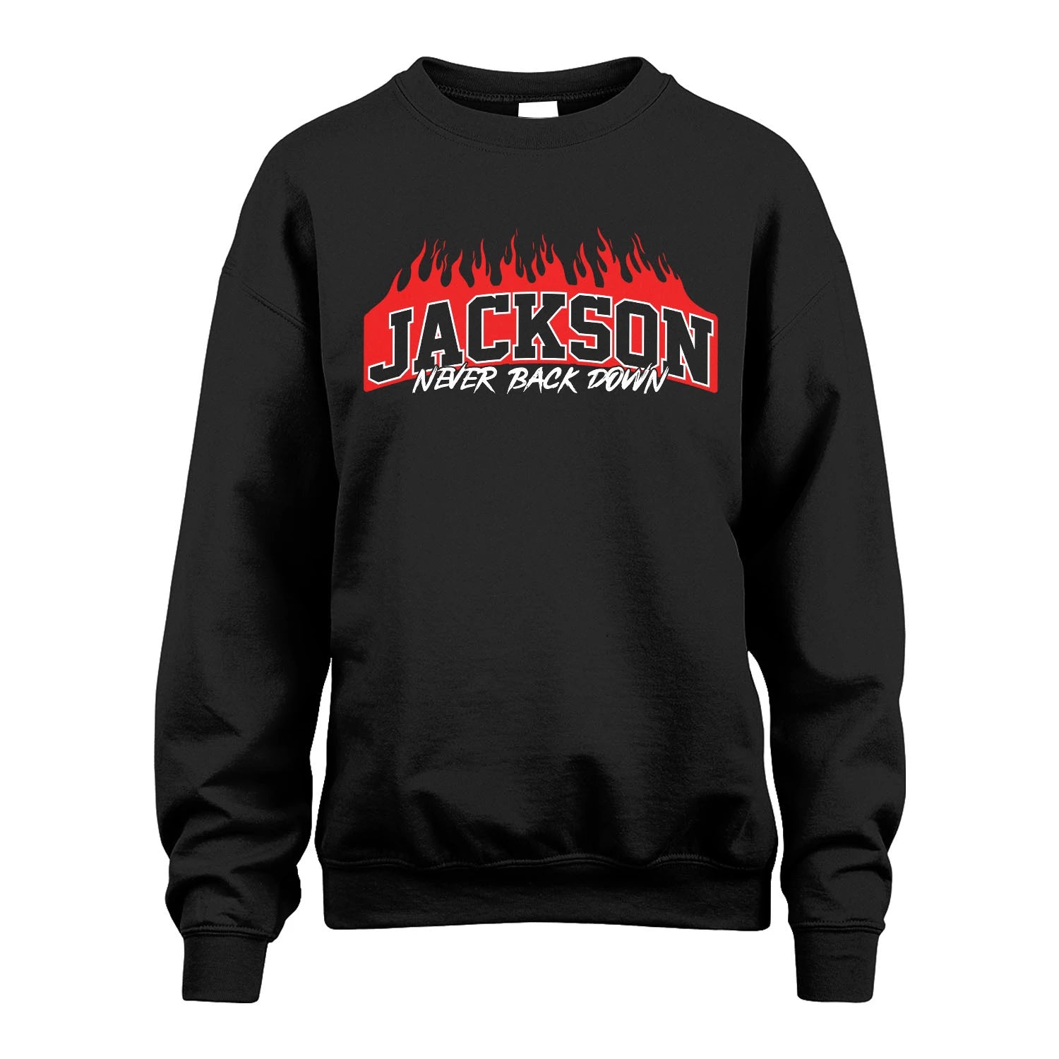 Never Back Down Your Name With Fire Shirt JACKSON M1-37