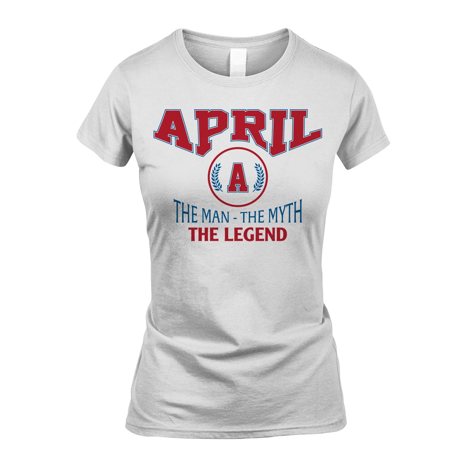 The Man The Myth The Legend Jet Style Shirt APRIL M1-9