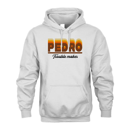 Your Name Trouble Maker Funny Shirt PEDRO M1-34