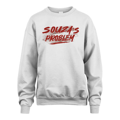 Someone's Problem Funny Shirt SOUZA M1-5