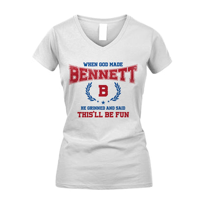 When God Made He Grinned And Said This'll Be Fun Shirt BENNETT M1-12