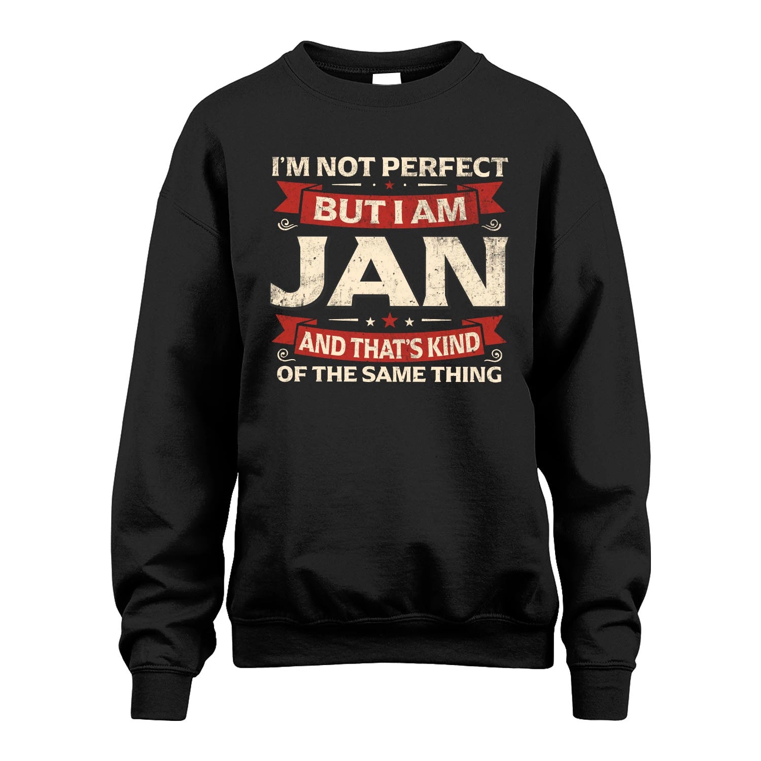 JAN 13K1-566 I'm Not Perfect But I Am...