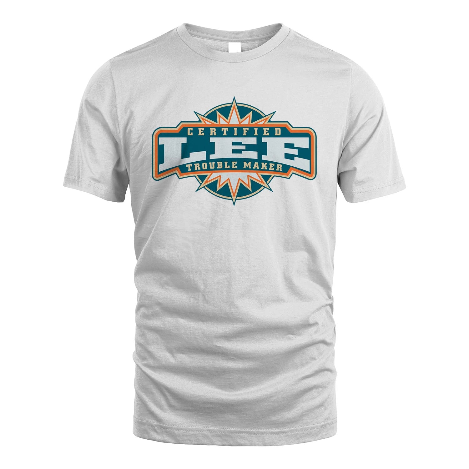 Certified Your Name Trouble Maker Shirt LEE M1-36
