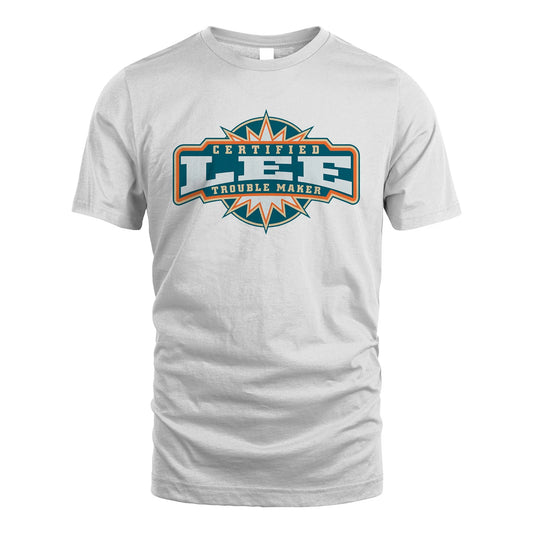 Certified Your Name Trouble Maker Shirt LEE M1-36