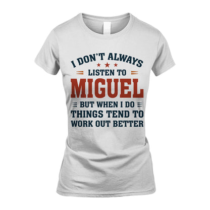 I Don't Always Listen To... MIGUEL M1-2