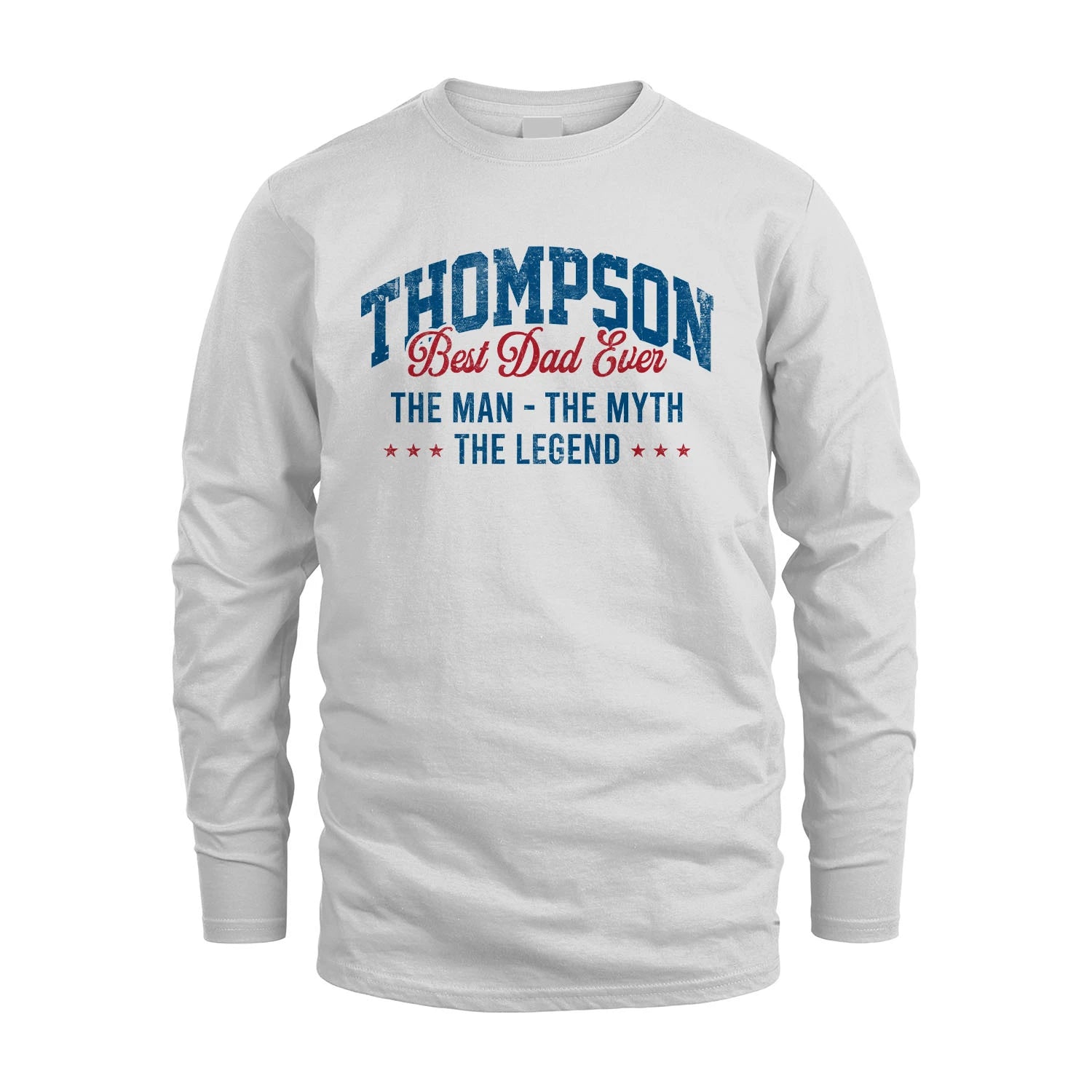 Best Dad Ever The Man The Myth The Legend THOMPSON M1-7