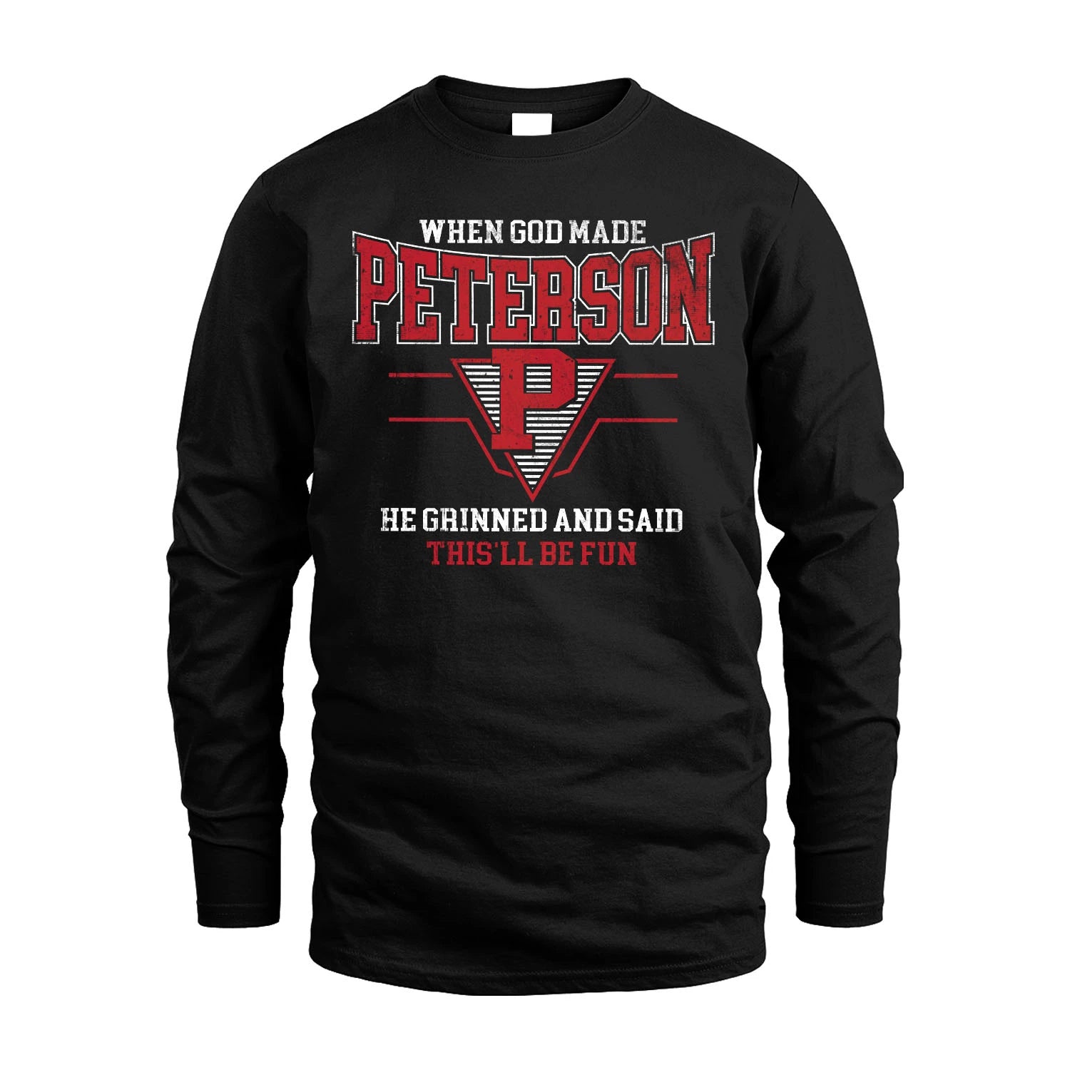 When God Made Your Name He Grinned And Said This'll Be Fun Baseball Shirt PETERSON M1-29