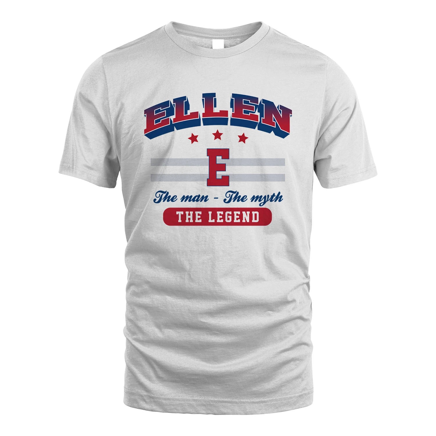 The Man The Myth The Legend With Your Name Shirt ELLEN M1-35