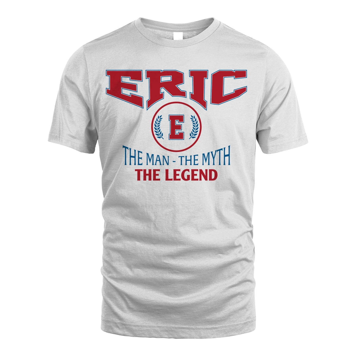 The Man The Myth The Legend Jet Style Shirt ERIC M1-9