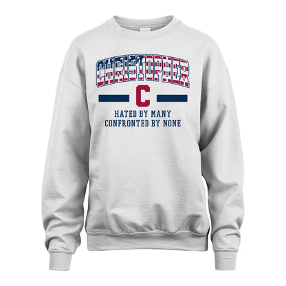Hated By Many Confronted By None America Shirt CHRISTOPHER M1-10