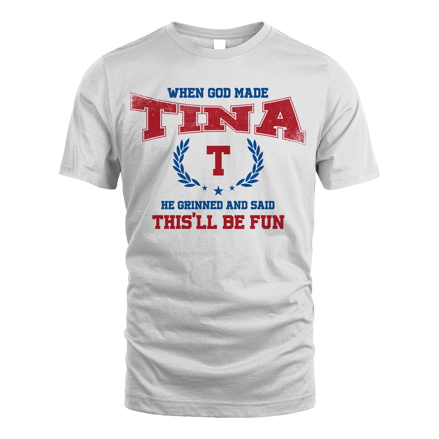 When God Made He Grinned And Said This'll Be Fun Shirt TINA M1-12