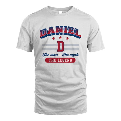 The Man The Myth The Legend With Your Name Shirt DANIEL M1-35
