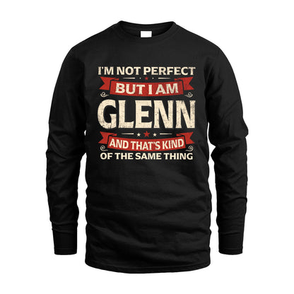 GLENN 13K1-566 I'm Not Perfect But I Am...