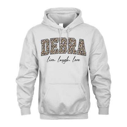 Live Laugh Love Custom Name With Leopard Pattern Shirt DEBRA M1-13