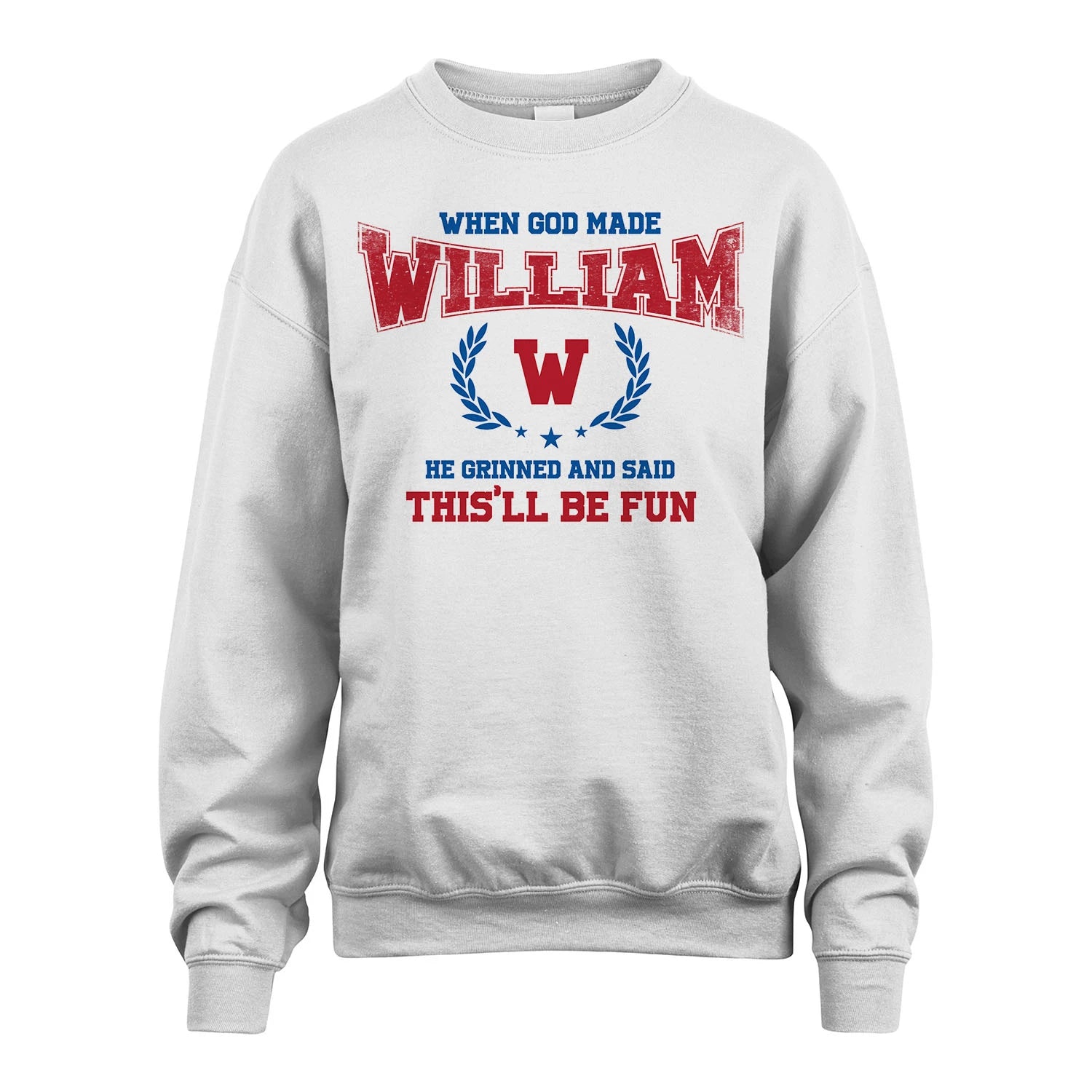 When God Made He Grinned And Said This'll Be Fun Shirt WILLIAM M1-12