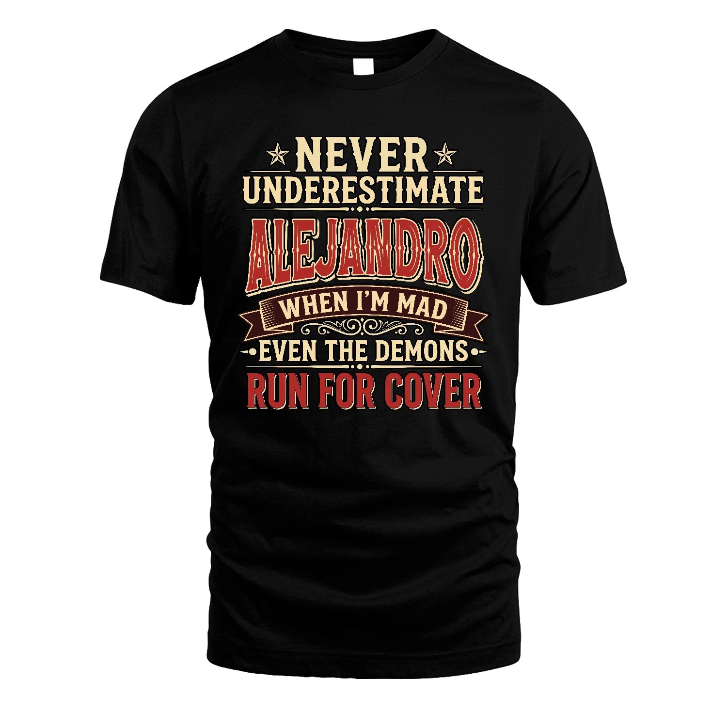 Never Underestimate When I'm Mad Shirt ALEJANDRO M1-4