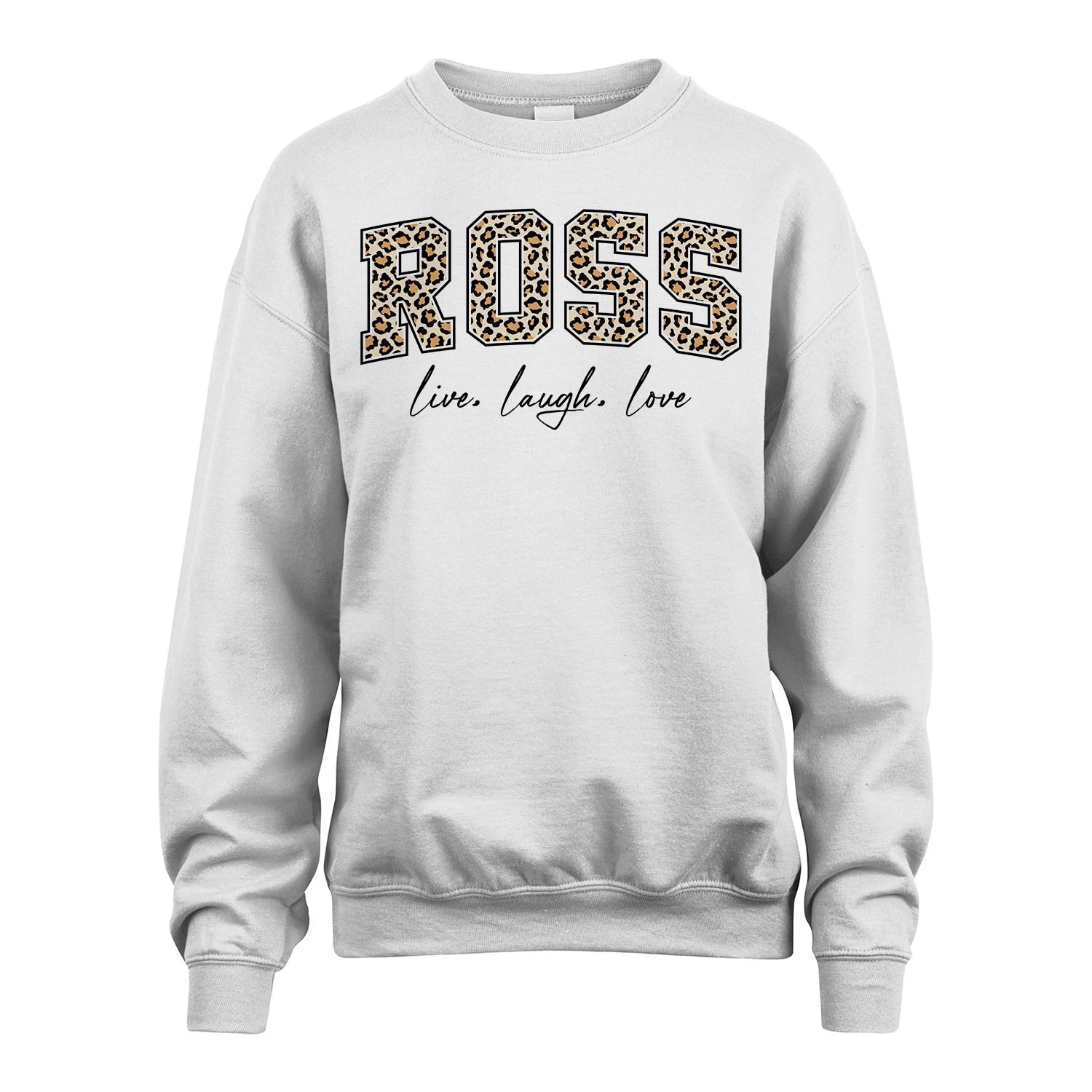 Live Laugh Love Custom Name With Leopard Pattern Shirt ROSS M1-13