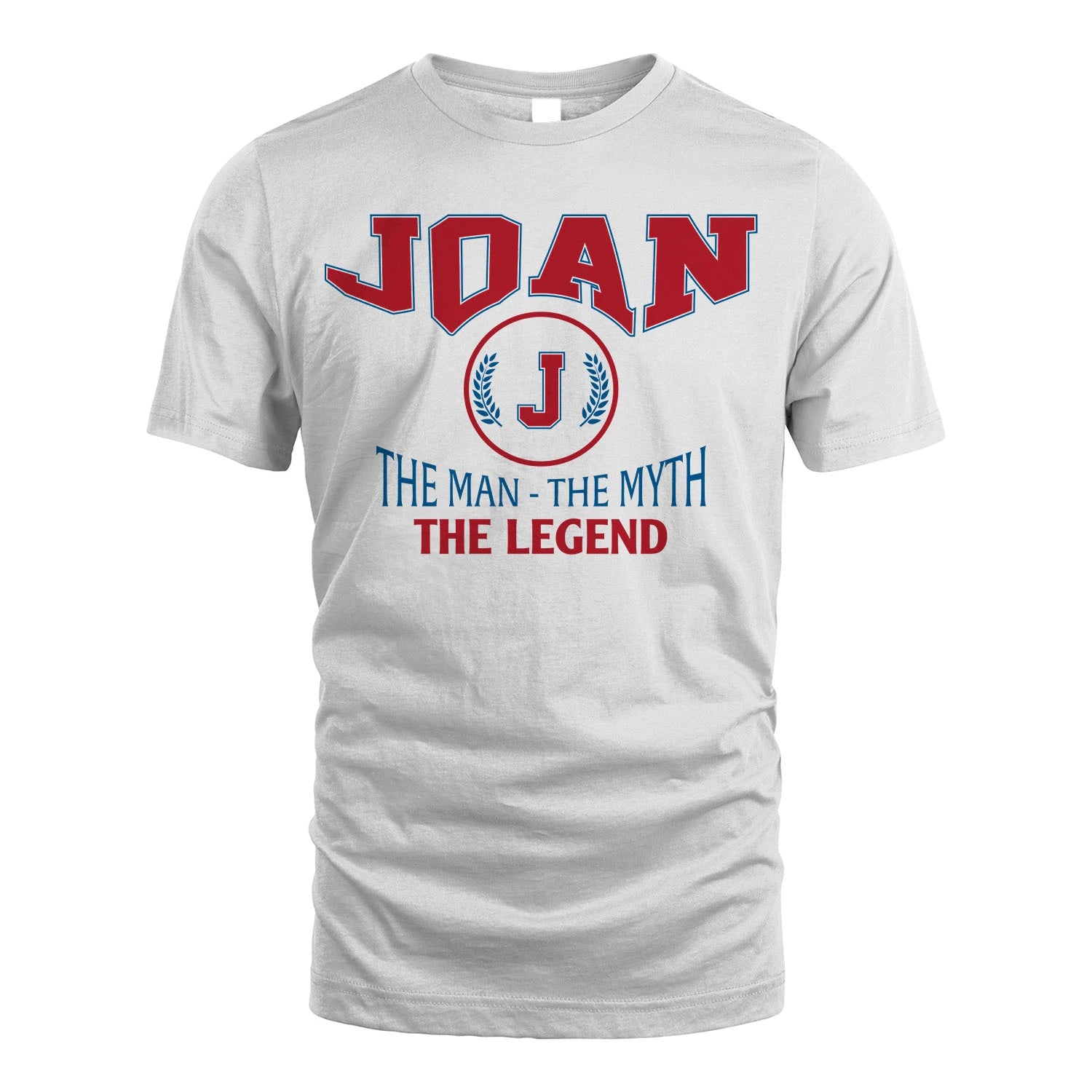 The Man The Myth The Legend Jet Style Shirt JOAN M1-9