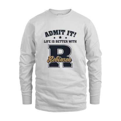 Life Is Better With Your Name Shirt ROBINSON M1-17
