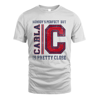 Nobody's Perfect, But Your Name Is Pretty Close CARLA M1-21