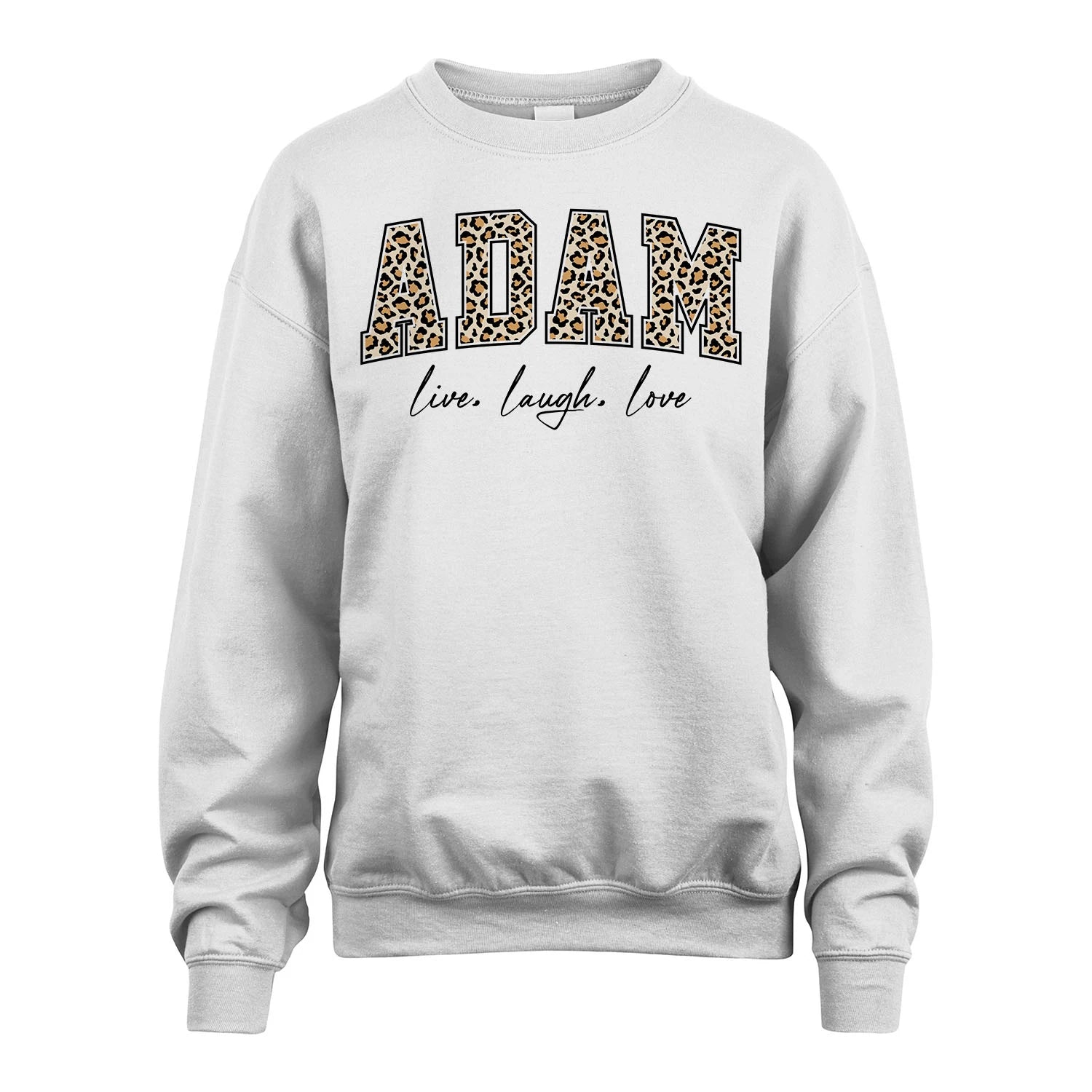 Live Laugh Love Custom Name With Leopard Pattern Shirt ADAM M1-13