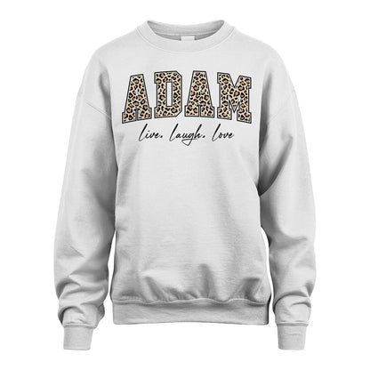 Live Laugh Love Custom Name With Leopard Pattern Shirt ADAM M1-13