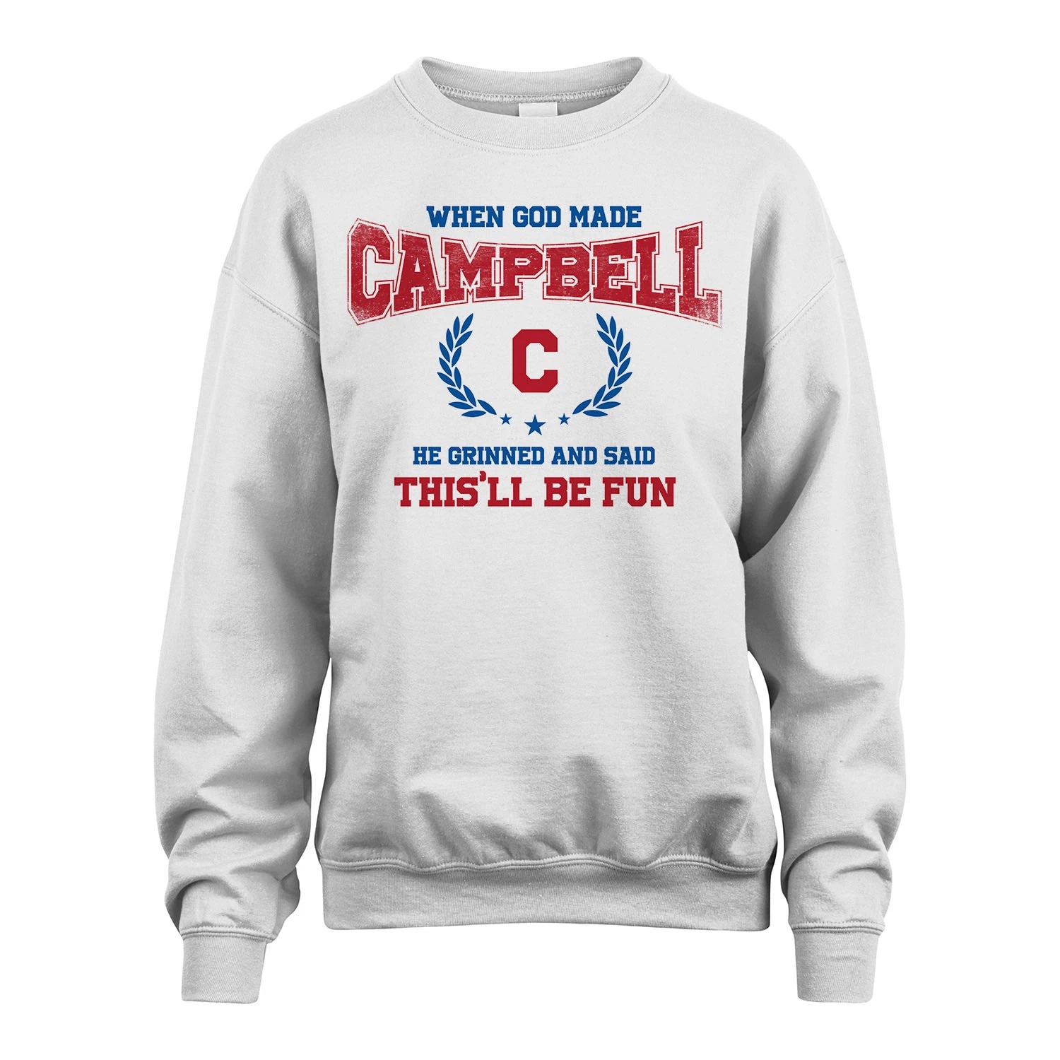 When God Made He Grinned And Said This'll Be Fun Shirt CAMPBELL M1-12