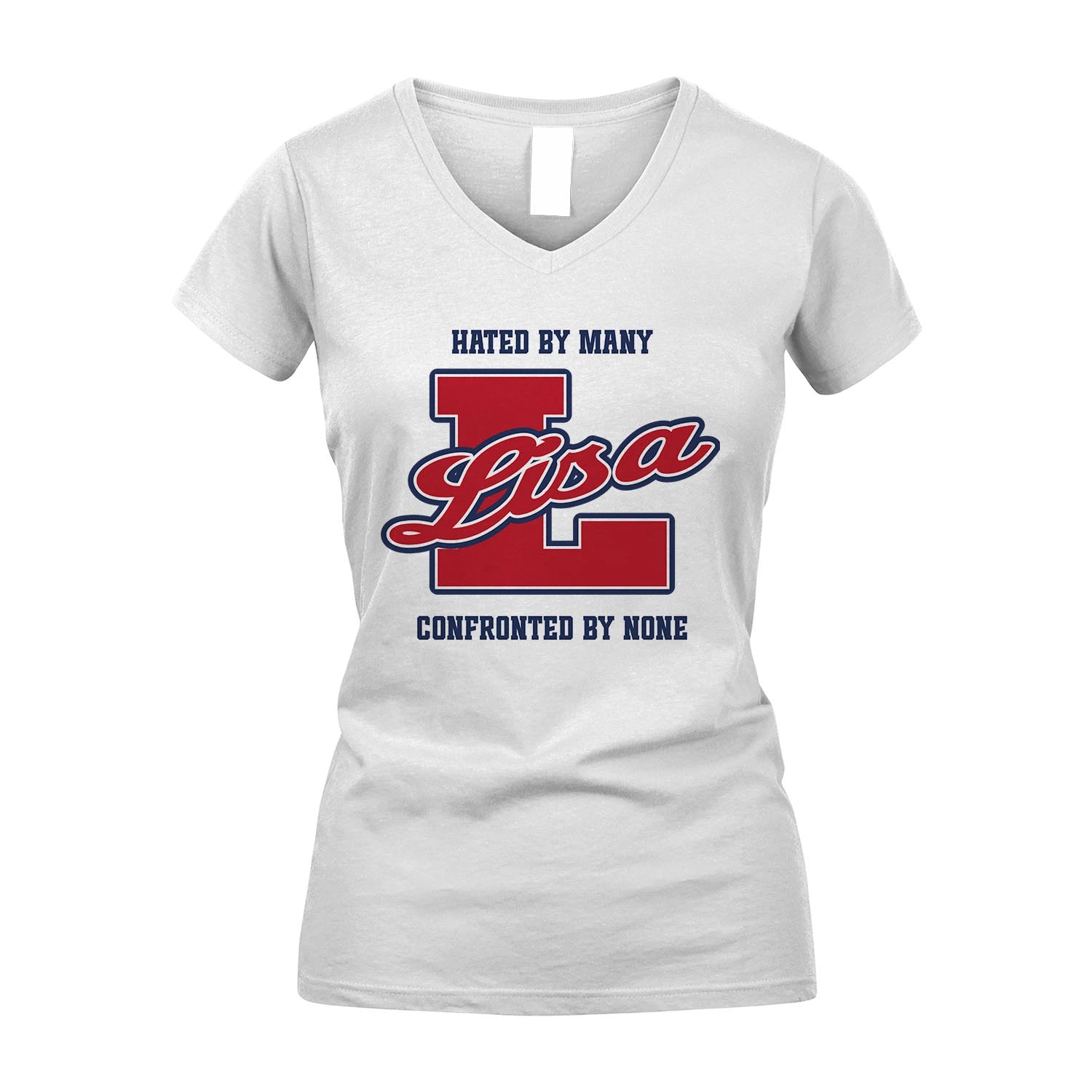 Hated By Many Confronted By None Personalized Name Shirt LISA M1-8
