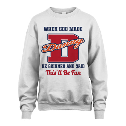 God Made Your Name Custom Shirt DANNY M1-16
