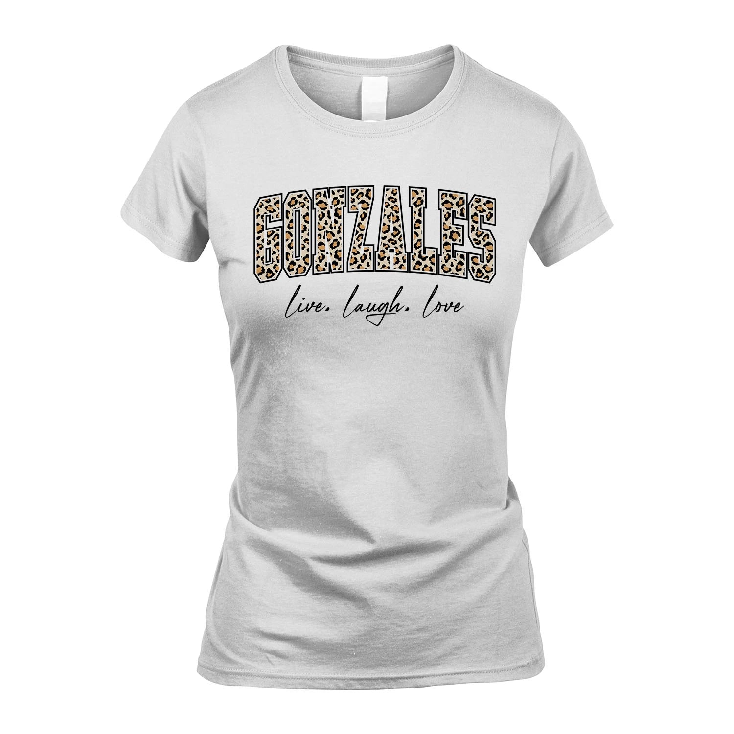 Live Laugh Love Custom Name With Leopard Pattern Shirt GONZALES M1-13
