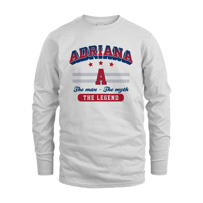 The Man The Myth The Legend With Your Name Shirt ADRIANA M1-35