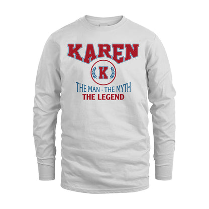 The Man The Myth The Legend Jet Style Shirt KAREN M1-9