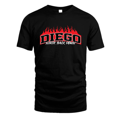 Never Back Down Your Name With Fire Shirt DIEGO M1-37