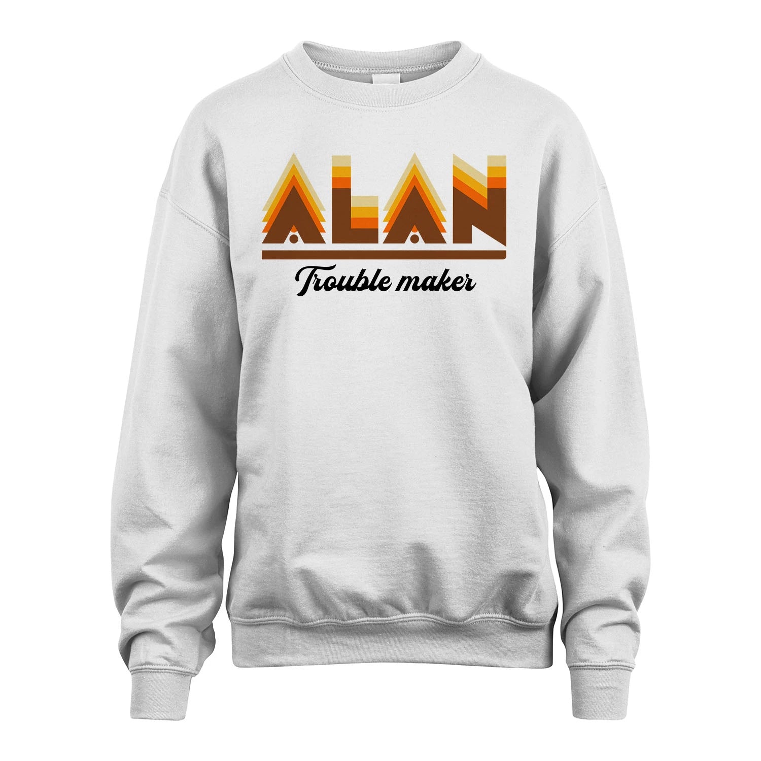 Your Name Trouble Maker Funny Shirt ALAN M1-34
