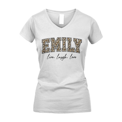 Live Laugh Love Custom Name With Leopard Pattern Shirt EMILY M1-13