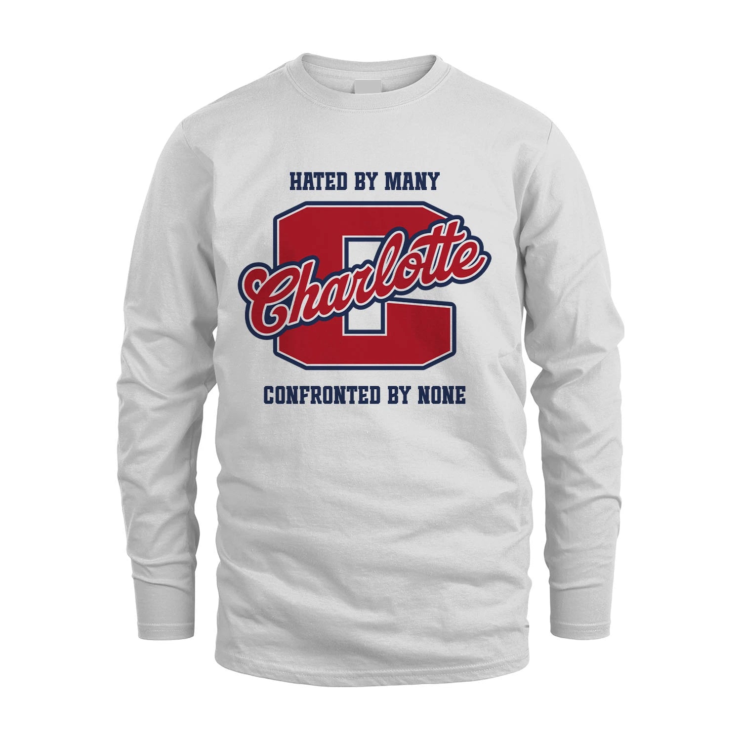 Hated By Many Confronted By None Personalized Name Shirt CHARLOTTE M1-8
