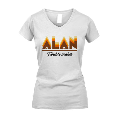 Your Name Trouble Maker Funny Shirt ALAN M1-34