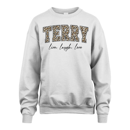 Live Laugh Love Custom Name With Leopard Pattern Shirt TERRY M1-13