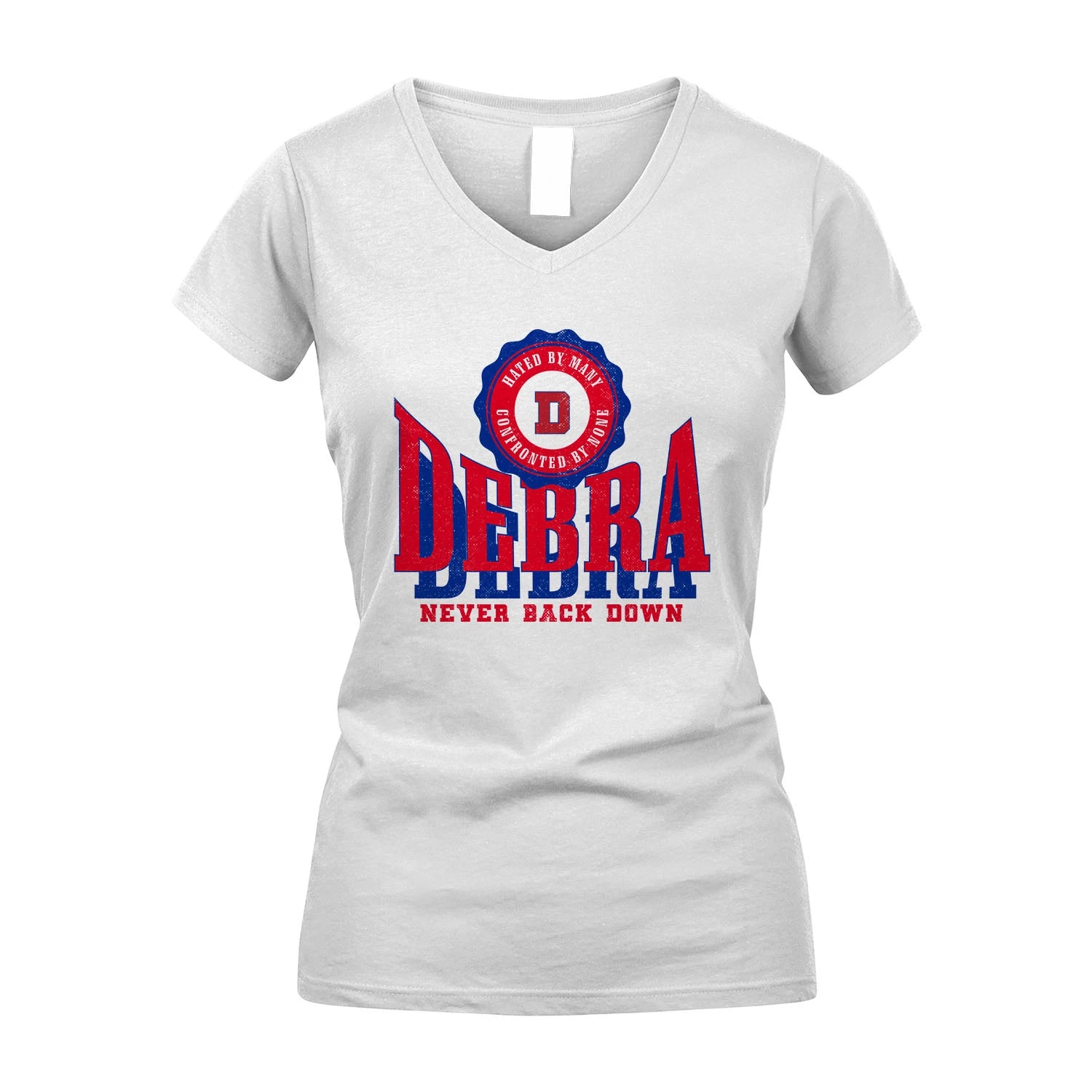 Your Name Never Back Down Shirt DEBRA M1-33