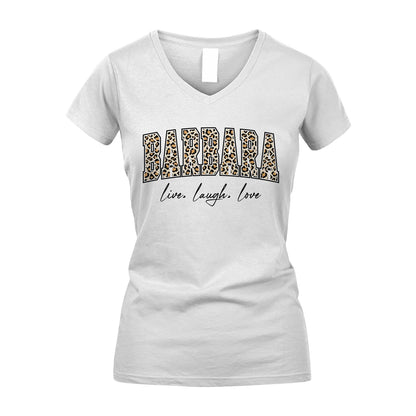 Live Laugh Love Custom Name With Leopard Pattern Shirt BARBARA M1-13