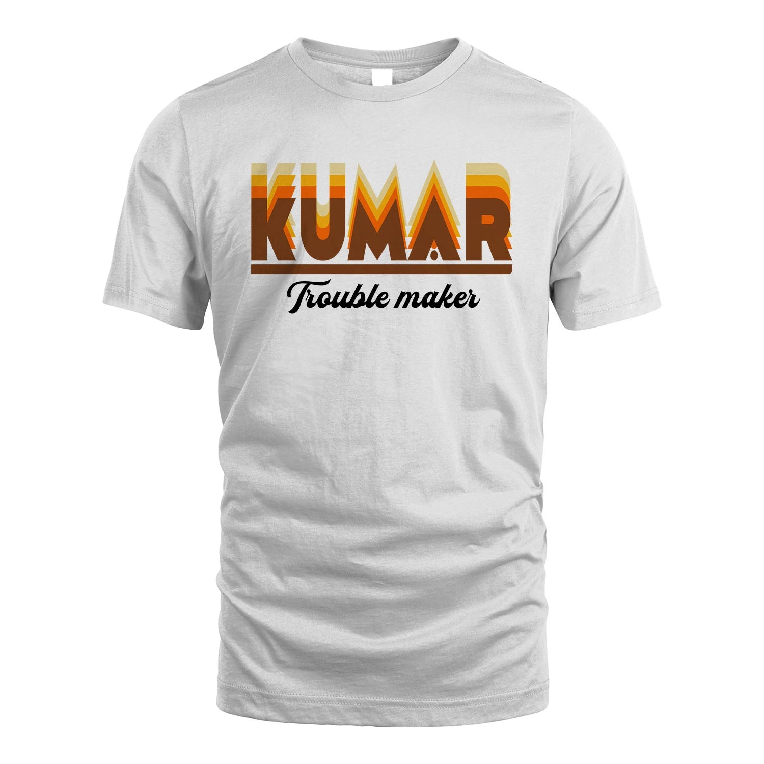 Your Name Trouble Maker Funny Shirt KUMAR M1-34