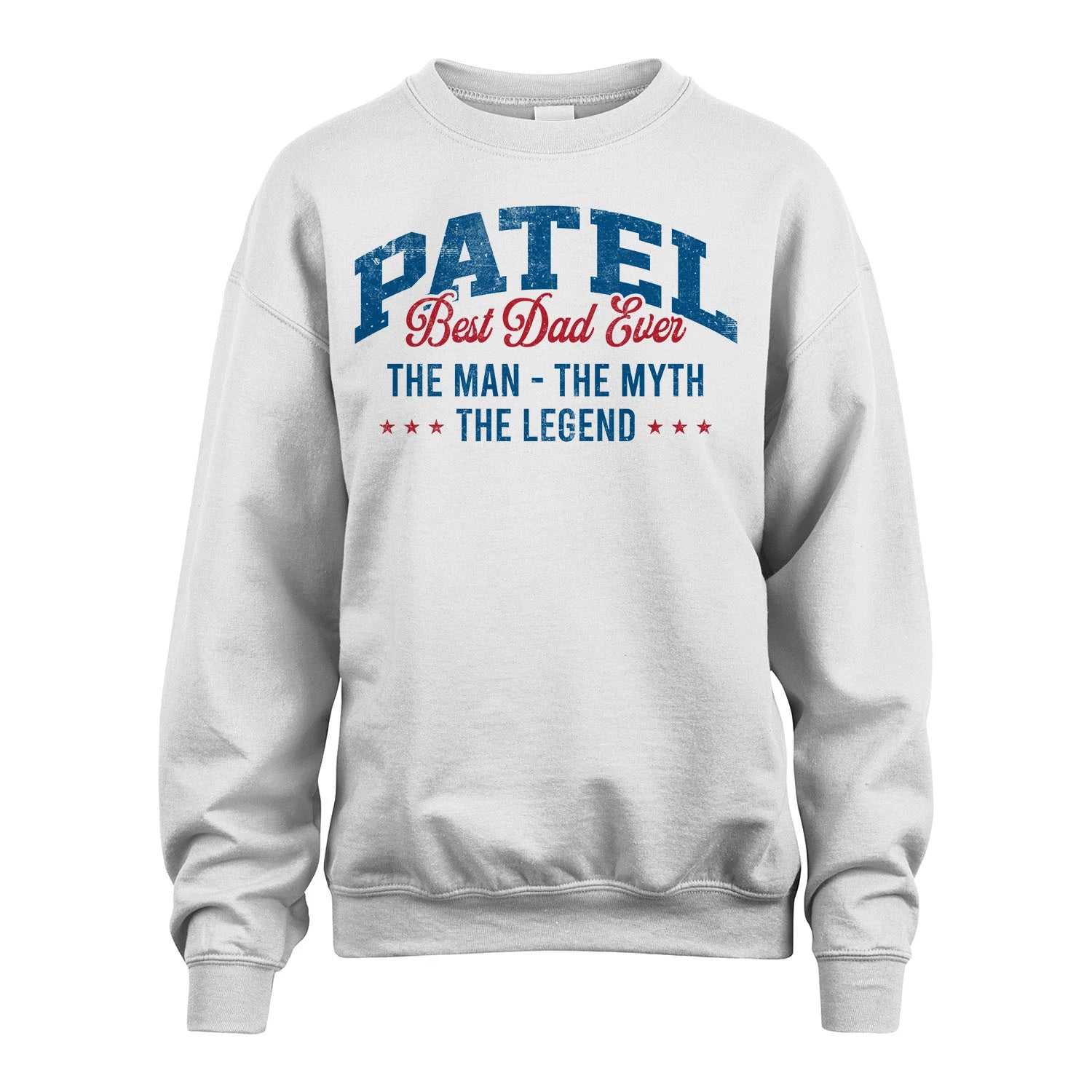 Best Dad Ever The Man The Myth The Legend PATEL M1-7
