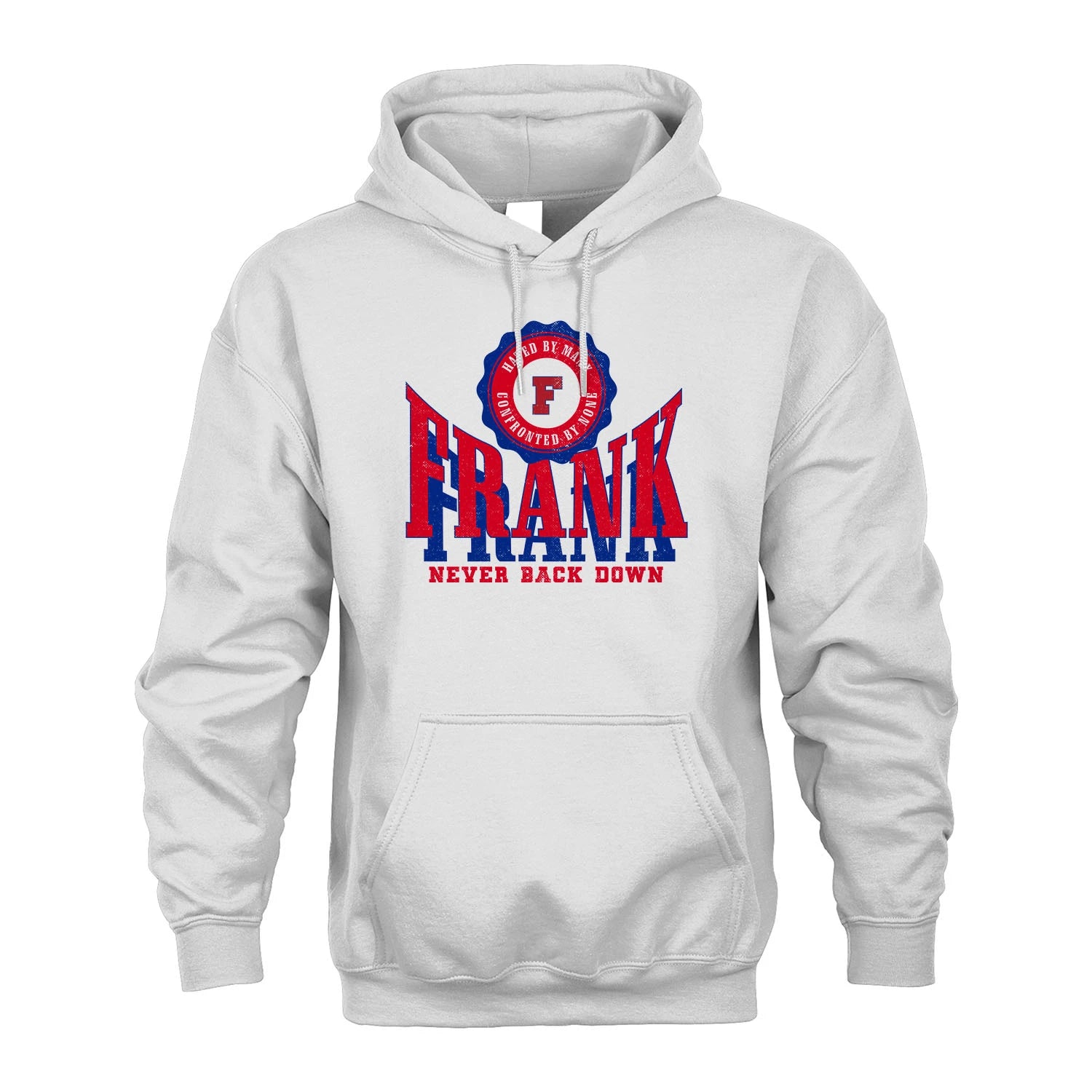 Your Name Never Back Down Shirt FRANK M1-33