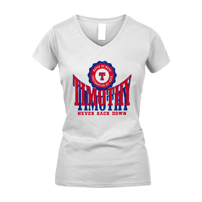 Your Name Never Back Down Shirt TIMOTHY M1-33