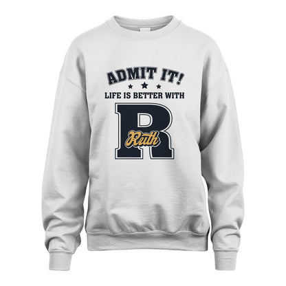 Life Is Better With Your Name Shirt RUTH M1-17