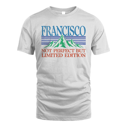 Your Name Not Perfect But Limited Edition Vintage Shirt FRANCISCO M1-38