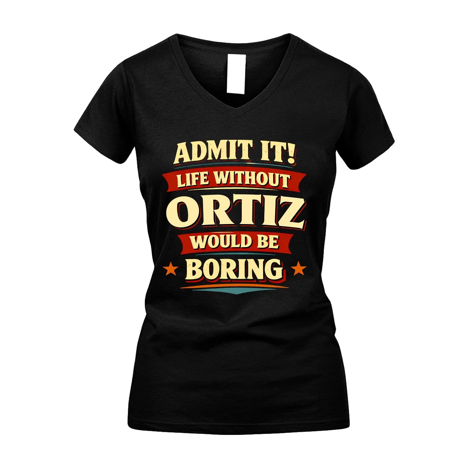 ORTIZ 13K1-503 Admit It Life Without...